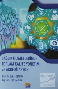 Sağlık Hizmetlerinde Toplam Kalite Yönetimi ve Akreditasyon
