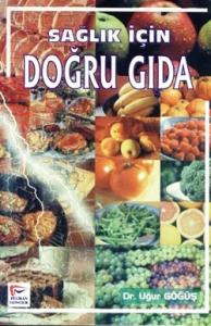 Sağlık İçin Doğru Gıda