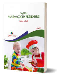 Sağlıklı Anne ve Çocuk Beslenmesi
