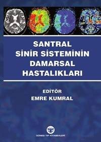 Santral Sinir Sisteminin Damarsal Hastalıkları - Prof. Dr. Emre Kumral