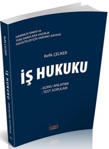 İş Hukuku Konu Anlatımı  Refik Çeliker
