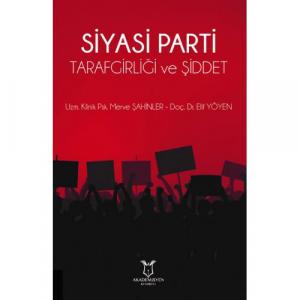 Siyasi Parti Tarafgirliği ve Şiddet