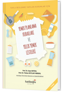 Yemek Planlama Kuralları ve Yıllık Yemek Listeleri