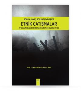 Soğuk Savaş Sonrası Dönemde Etnik Çatışmalar