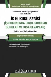 İş Hukukunda Sıkça Sorulan Sorular ve Kısa Cevaplar