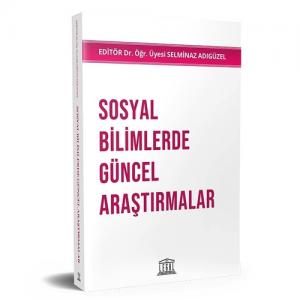 Sosyal Bilimlerde Güncel Araştırmalar