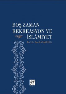 Boş Zaman Rekreasyon ve İslâmiyet