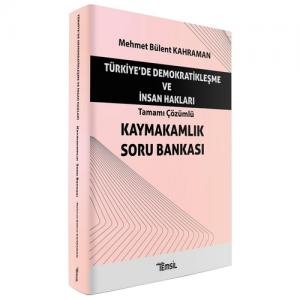 Türkiye'de Demokratikleşme ve İnsan Hakları Kaymakamlık Soru Bankası
