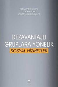 Dezavantajlı Gruplara Yönelik Sosyal Hizmetler