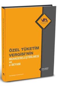 Özel Tüketim Vergisi'nin Muhasebeleştirilmesi ve e–Beyanı