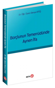 Borçlunun Temerrüdünde Aynen İfa