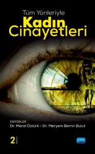 Tüm Yönleriyle Kadın Cinayetleri