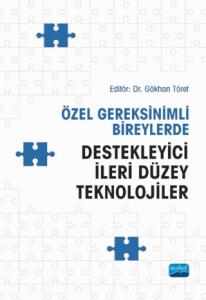Özel Gereksinimli Bireylerde Destekleyici İleri Düzey Teknolojiler