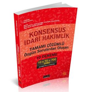 KONSENSUS İdari Hakimlik Tamamı Çözümlü ​Özgün Sorulardan Oluşan 10 Deneme