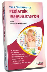 Vaka Örnekleriyle Pediatrik Rehabilitasyon