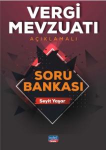 Vergi Mevzuatı Açıklamalı Soru Bankası