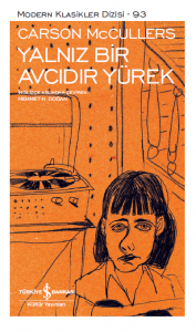 Yalnız Bir Avcıdır Yürek – Sert Kapak