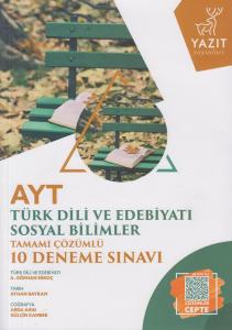 Yazıt Yayınları AYT Türk Dili ve Edebiyatı Sosyal Bilimler Tamamı Çözümlü 10 Deneme Sınavı