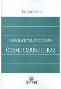 Yetkin Genel Haciz Yoluyla Takipte Ödeme Emrine İtiraz