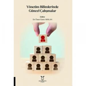 Yönetim Bilimlerinde Güncel Çalışmalar