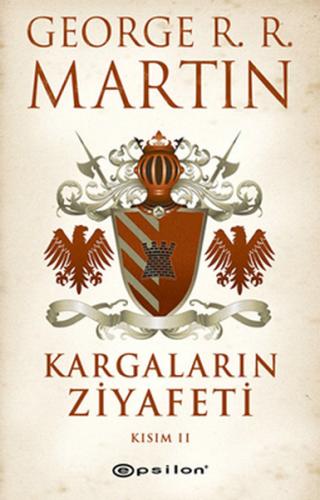 Kargaların Ziyafeti Kısım 2 %20 indirimli George R. R. Martin