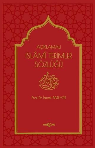 Açıklamalı İslami Terimler Sözlüğü İsmail Parlatır