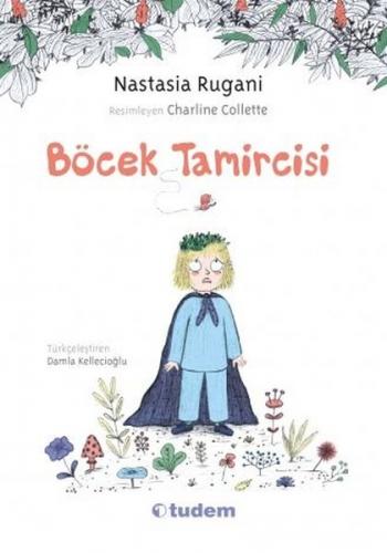 Böcek Tamircisi Nastasia Rugani