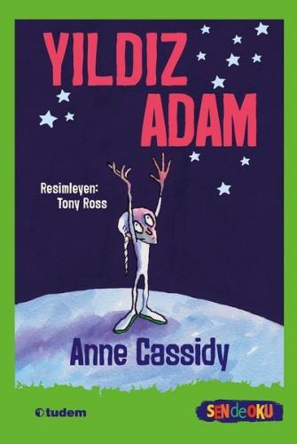 Yıldız Adam - Sen de Oku-8+ Anne Cassidy