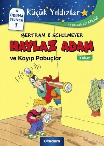 Haylaz Adam ve Kayıp Pabuçlar (3. Kitap)-7 +.. Rüdiger Bertram