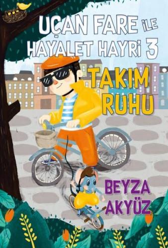 Uçan Fare ile Hayalet Hayri 3 - Takım Ruhu-8+ Beyza Akyüz