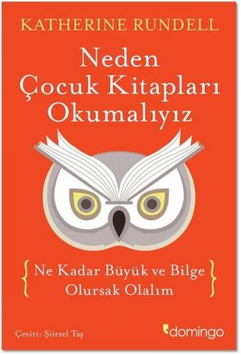 Neden Çocuk Kitaplari Okumaliyiz Katherine Rundell