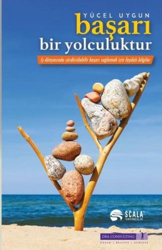 Başarı Bir Yolculuktur Yücel Uygun