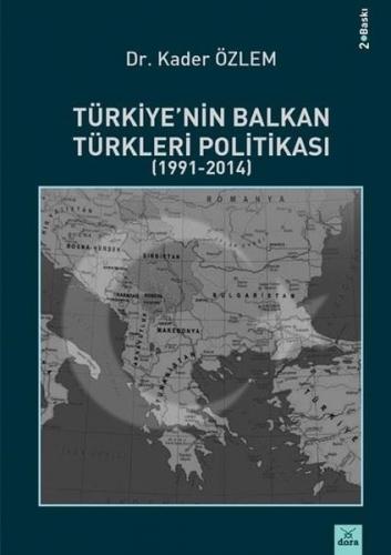 Dora Türkiye 'nin Balkan Türkleri Politikası Kader Özlem