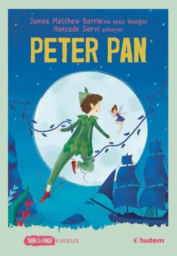 Peter Pan - Sen de Oku-9+ James Matthew Barrie