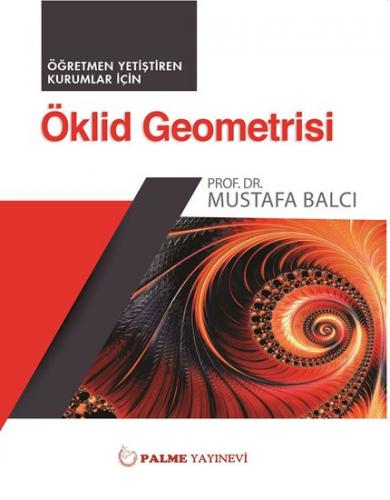 Öklid Geometri ( Öğretmen Yetiştiren Kurumlar İçin )