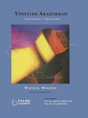 Yöneylem Araştırması Uygulamalar ve Algoritmalar Wayne L. Winston