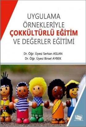Uygulama Örnekleriyle Çokkültürlü Eğitim Ve Değerler Eğitimi