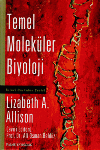 Temel Moleküler Biyoloji Lizabeth A. Allison