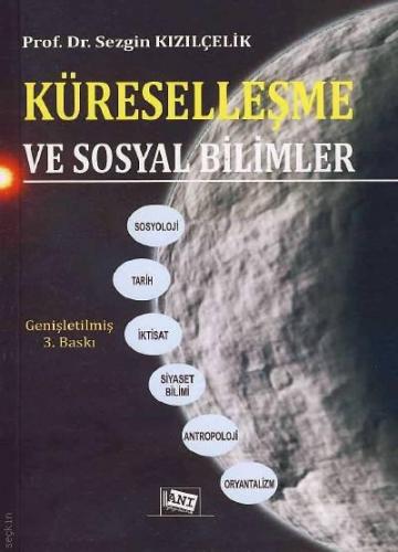 Küreselleşme ve Sosyal Bilimler Sezgin Kızılçelik