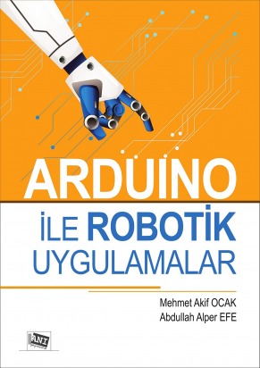 Arduino İle Robotik Uygulamalar Mehmet Akif Ocak