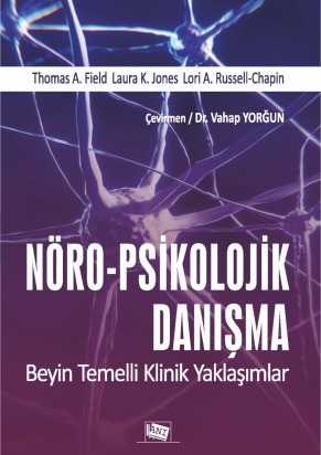 Nöro-psikolojik Danışma- Beyin Temelli Klinik Yaklaşımlar %21 indiriml