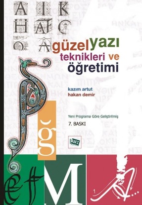 Güzel Yazı Teknikleri ve Öğretimi Kazım Artut