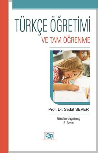 Türkçe Öğretimi ve Tam Öğrenme Sedat Sever