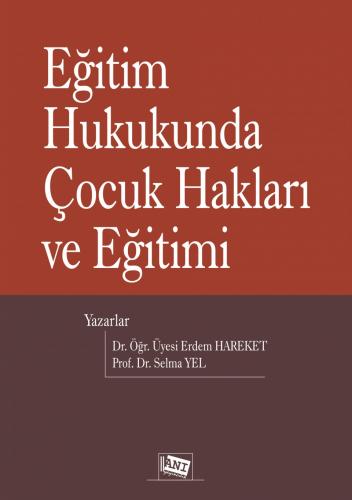 Eğitim Hukukunda Çocuk Hakları Ve Eğitimi
