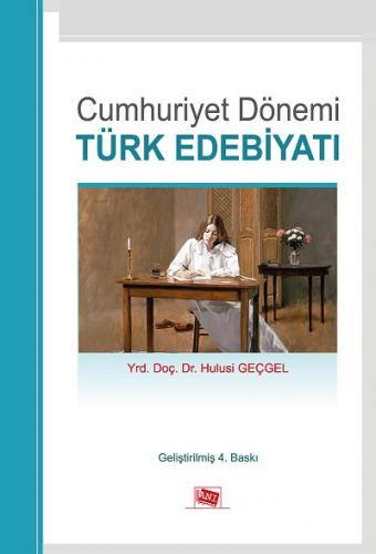 Cumhuriyet Dönemi Türk Edebiyatı Hulusi Geçgel