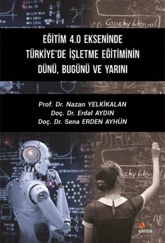 Eğitim 4.0 Ekseninde Türkiye'de İşletme Eğitiminin Dünü,Bugünü ve Yarı