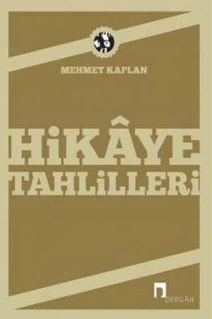Hikâye Tahlilleri Mehmet Kaplan Mehmet Kaplan