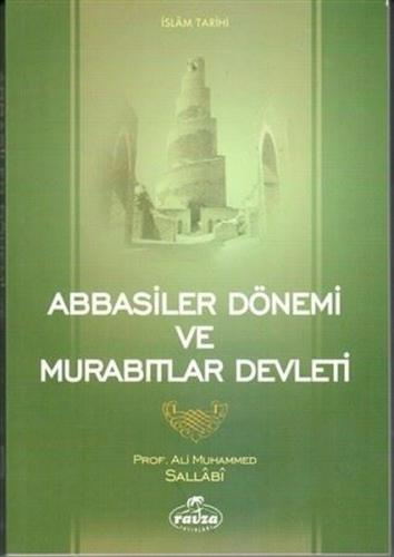 Abbasiler Dönemi ve Murabıtlar Devleti Ali Muhammed Sallabi