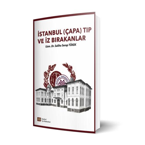 İstanbul (Çapa) Tıp ve İz Bırakanlar