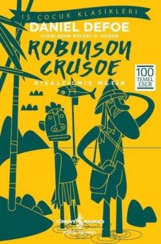 Robinson Crusoe-Kısaltılmış Metin Daniel Defoe